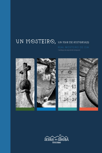 Un Mosteiro, un mar de historia(s)